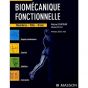  Livre, Biomécanique fonctionnelle : Membres-Tête-Tronc Elsevier Masson