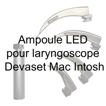 Ampoule LED pour laryngoscope Devaset Mac Intosh