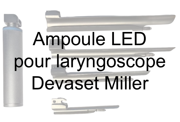 Ampoule LED pour laryngoscope Devaset Miller