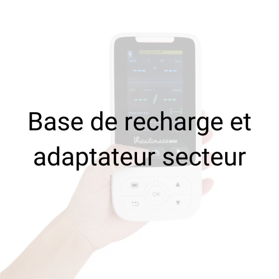Base de recharge et adaptateur secteur pour moniteur Vitalimate Mini