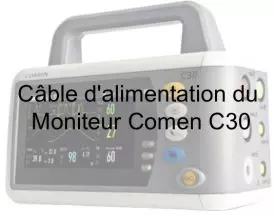 Câble d'alimentation du moniteur Comen C30