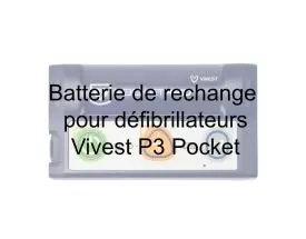 Batterie de rechange pour défibrillateurs Vivest P3 Pocket